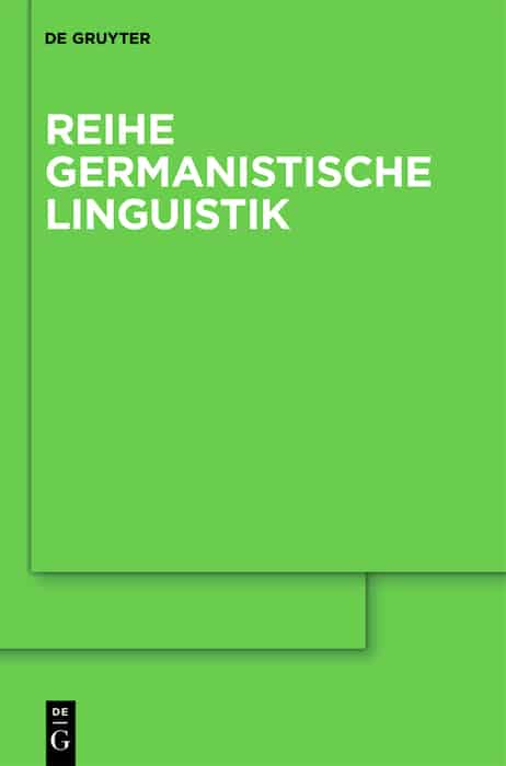 Reihe Germanistische Linguistik. Herausgegeben von: Noah Bubenhofer und Britt-Marie Schuster