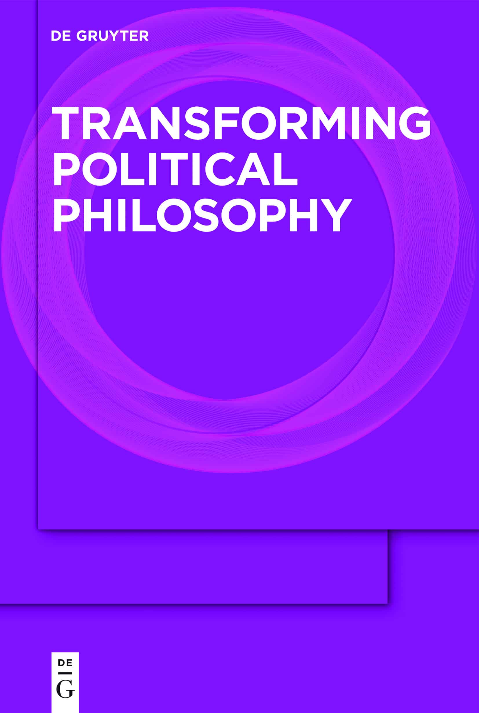 Call For Manuscripts Transforming Political Philosophy De Gruyter 