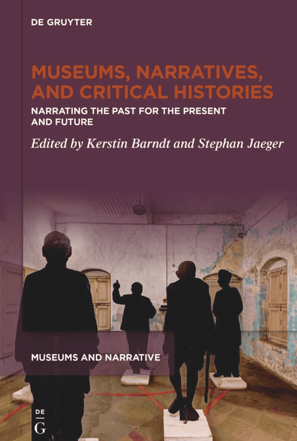 Museums, Narratives, and Critical Histories