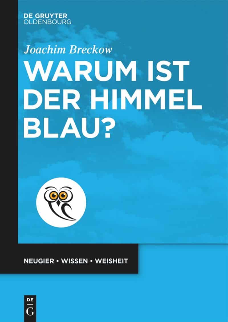 Book cover: Warum ist der Himmel blau? De Gruyter